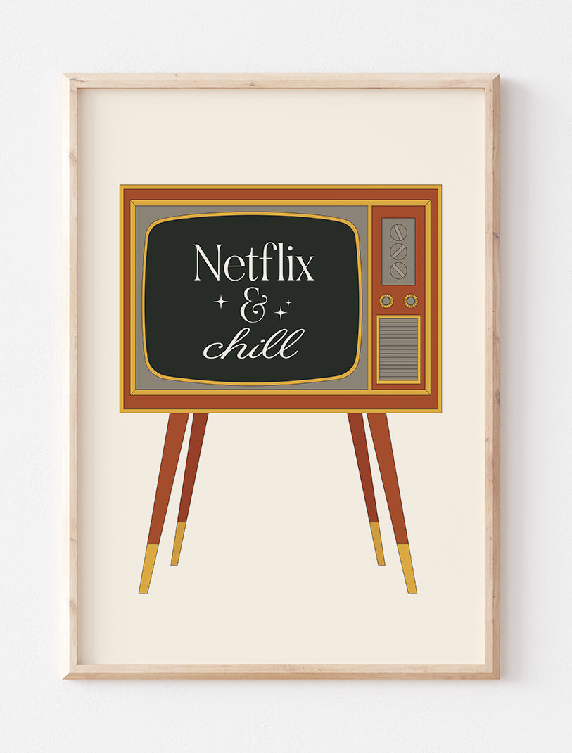 Netflix and Chill Art Print