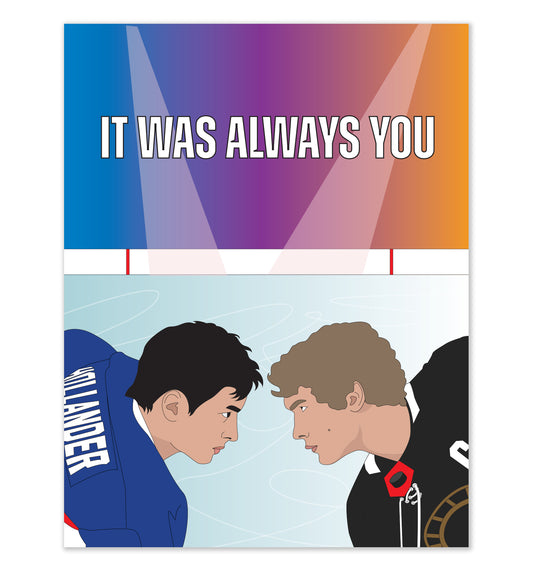 It Was Always You - Heated Rivalry Inspired Card