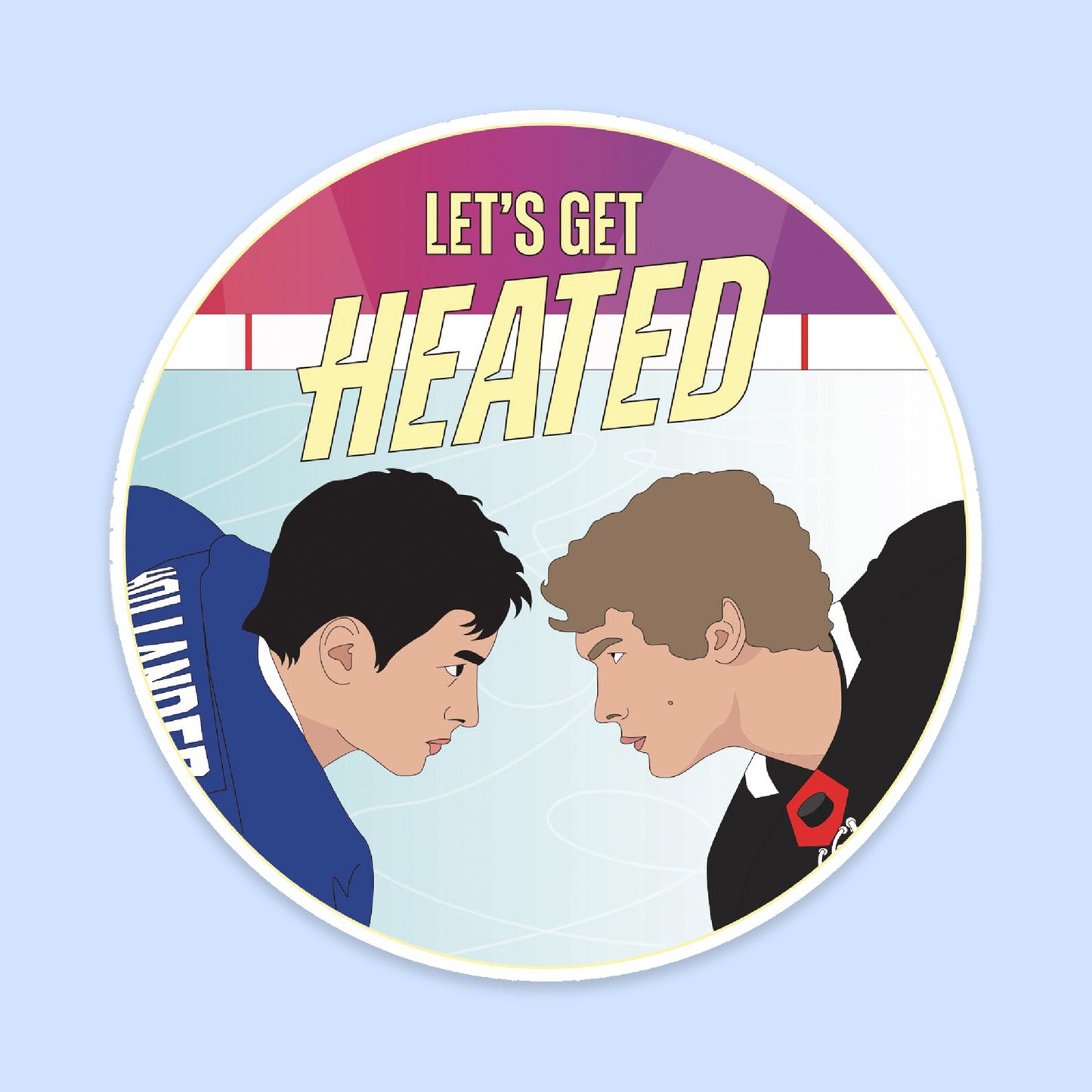Let's Get Heated Sticker