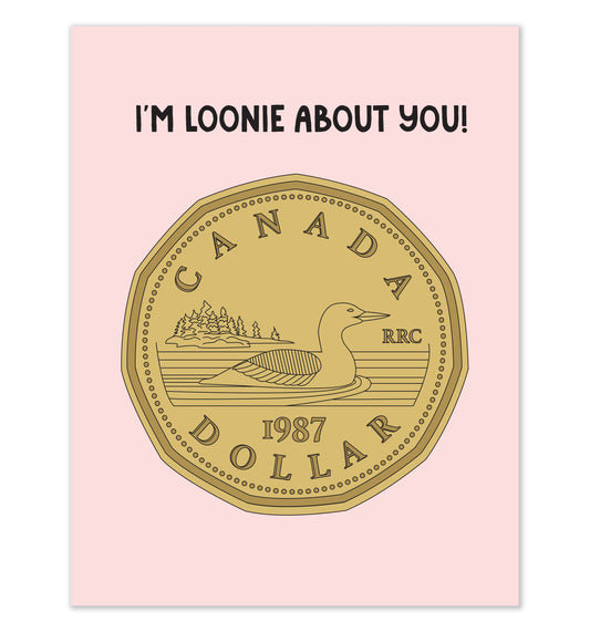 I'm Loonie About You Card