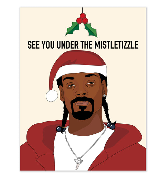 Snoop Dogg Mistletizzle Card