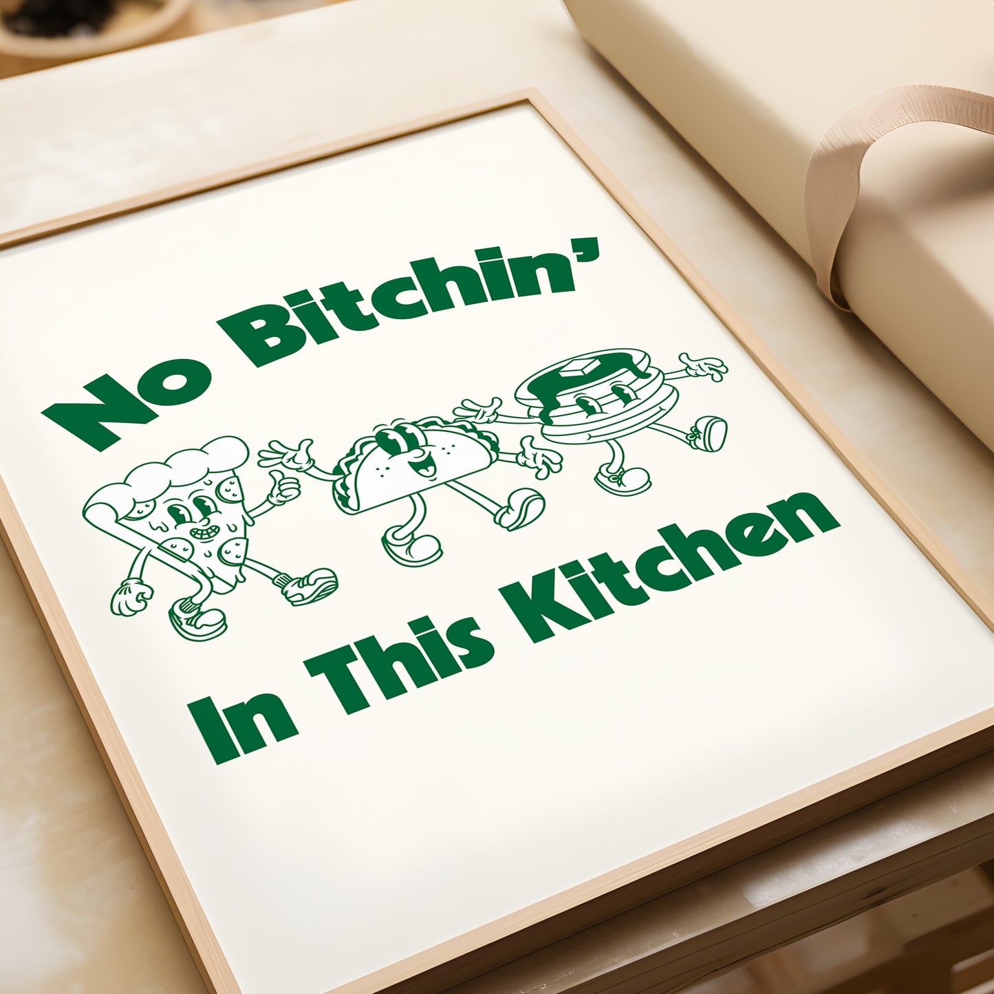 No Bitchin' in this Kitchen - Art Print