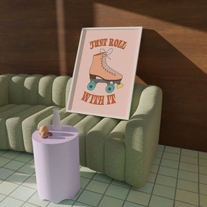 Just Roll With It - Art Print