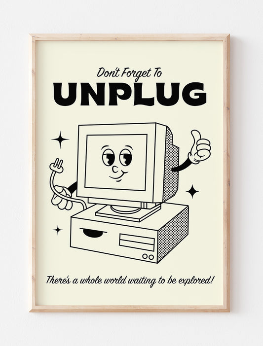 Unplug Art Print