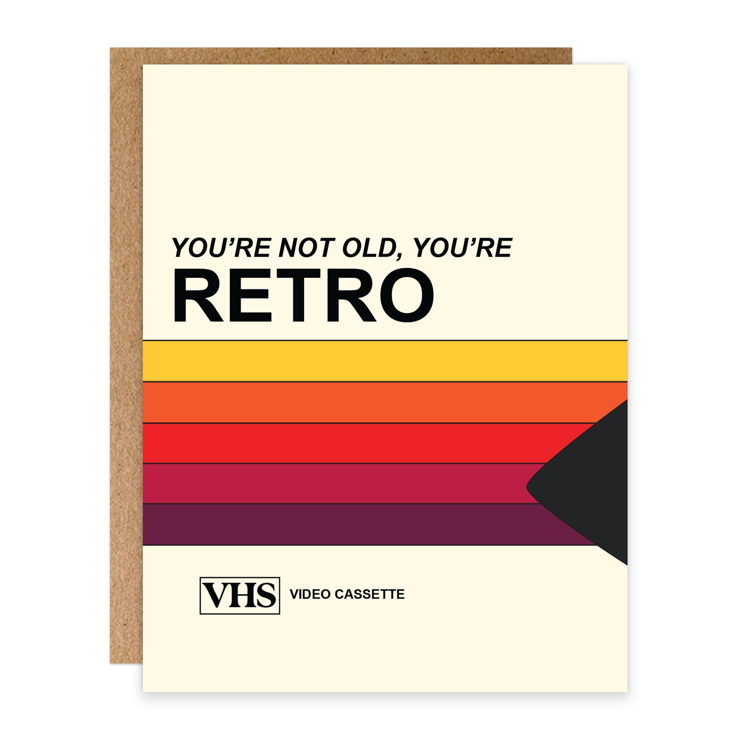 VHS You're Not Old, You're Retro Card