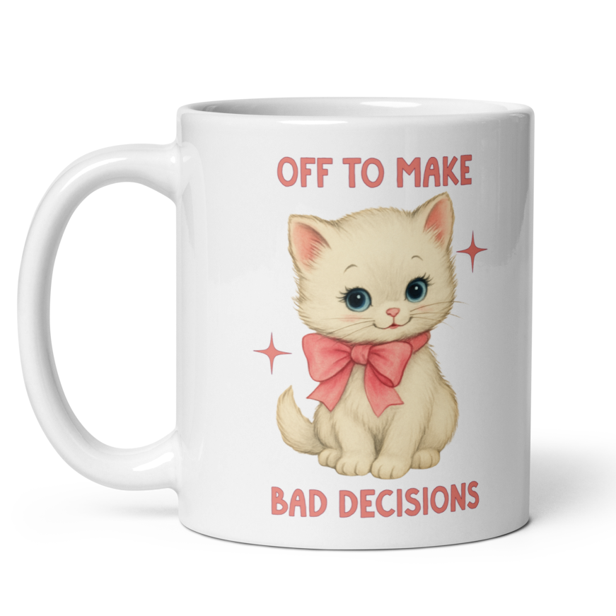 Off to Make Bad Decisions Mug