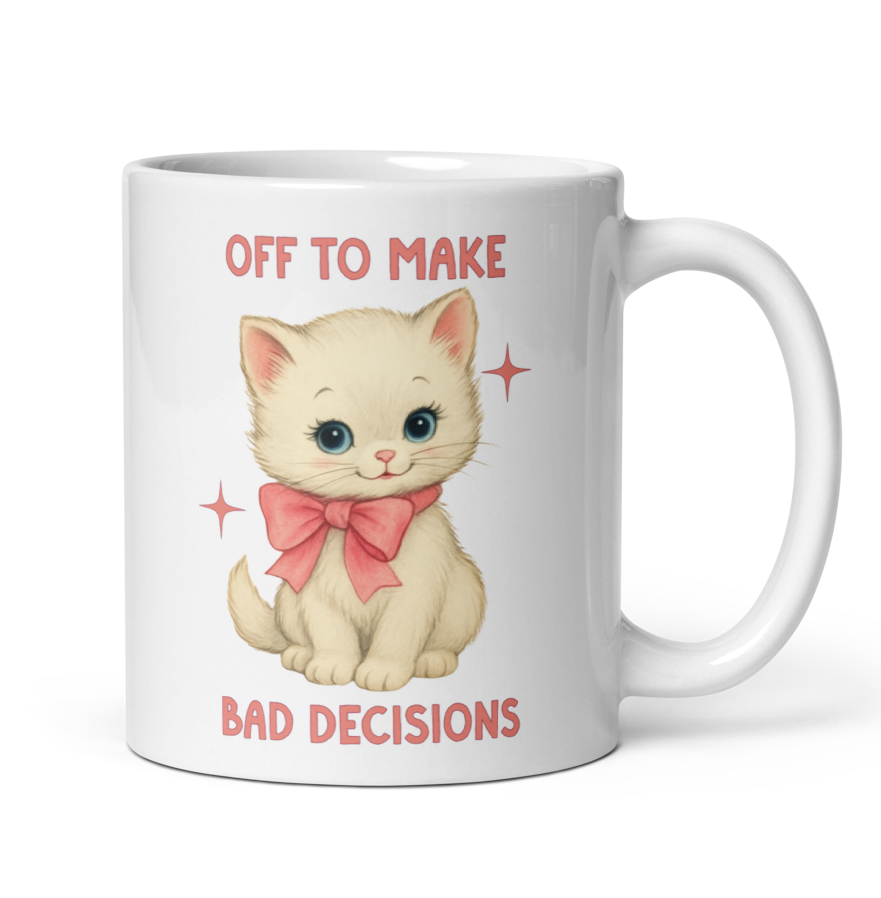 Off to Make Bad Decisions Mug